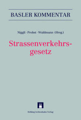 Niggli / Probst / Waldmann | Strassenverkehrsgesetz (SVG) | Buch | sack.de