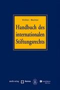 Richter / Wachter / Sprecher |  Handbuch des internationalen Stiftungsrechts (mit CD-ROM) | Buch |  Sack Fachmedien