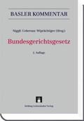 Niggli / Uebersax / Wiprächtiger |  Bundesgerichtsgesetz (BGG) | Buch |  Sack Fachmedien