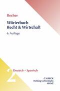 Becher |  Wörterbuch Recht & Wirtschaft = Diccionario jurídico y económico,  Band 2 | Buch |  Sack Fachmedien