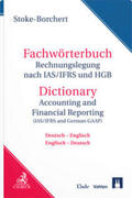Stoke-Borchert |  Fachwörterbuch Rechnungslegung nach IAS/IFRS und HGB / Dictionary Accounting and Financial Reporting (IAS/IFRS and German GAAP) | Buch |  Sack Fachmedien