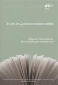 Bohnet / Dupont / Kuhn |  Dix ans de Code de procédure pénale | Buch |  Sack Fachmedien