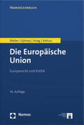 Bieber / Epiney / Haag |  Die Europäische Union | Buch |  Sack Fachmedien