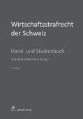 Ackermann / Behnisch / Eicker |  Wirtschaftsstrafrecht der Schweiz | eBook | Sack Fachmedien