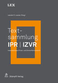 Loacker |  Textsammlung IPR / IZVR | Buch |  Sack Fachmedien