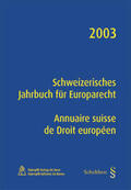 Epiney |  Schweizerisches Jahrbuch für Europarecht / Annuaire suisse de Droit européen 2003 | Buch |  Sack Fachmedien