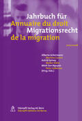 Achermann / Caroni / Epiney |  Jahrbuch für Migrationsrecht /Annuaire du droit de la migration | Buch |  Sack Fachmedien