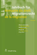 Achermann / Boillet / Caroni |  Jahrbuch für Migrationsrecht 2017/2018 - Annuaire du droit de la migration 2017/2018 | eBook | Sack Fachmedien