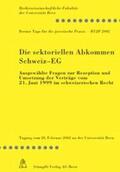 Cottier / Oesch |  Die sektoriellen Abkommen Schweiz-EG | Buch |  Sack Fachmedien