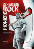 Künzli |  Schweizer Rock Pioniere | Buch |  Sack Fachmedien