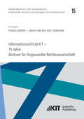 Dreier / Spiecker gen. Döhmann |  Informationsrecht@KIT - 15 Jahre Zentrum für Angewandte Rechtswissenschaft | Buch |  Sack Fachmedien