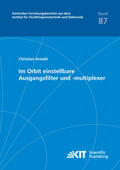 Arnold |  Im Orbit einstellbare Ausgangsfilter und -multiplexer | Buch |  Sack Fachmedien