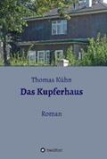 Kühn |  Das Kupferhaus | eBook | Sack Fachmedien