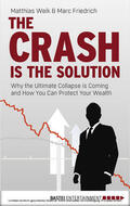 Weik / Friedrich |  The Crash is the Solution | eBook | Sack Fachmedien