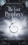 Zacharias |  The Lost Prophecy - Vom Sturm erweckt | eBook | Sack Fachmedien
