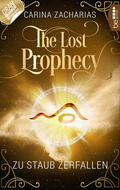 Zacharias |  The Lost Prophecy - Zu Staub zerfallen | eBook | Sack Fachmedien