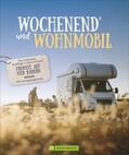 Moll / Zaglitsch / Lupp |  Wochenend' und Wohnmobil | Buch |  Sack Fachmedien