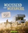 Moll / Zaglitsch / Lupp |  Wochenend´ und Wohnmobil | eBook | Sack Fachmedien