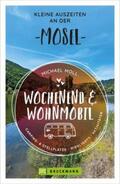 Moll |  Wochenend und Wohnmobil - Kleine Auszeiten an der Mosel | Buch |  Sack Fachmedien
