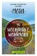 Moll |  Wochenend und Wohnmobil - Kleine Auszeiten an der Mosel | eBook | Sack Fachmedien