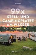 Moll |  99 x Stell- und Campingplätze am Wasser in Deutschland | eBook | Sack Fachmedien