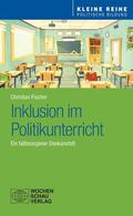 Fischer |  Inklusion im Politikunterricht | eBook | Sack Fachmedien