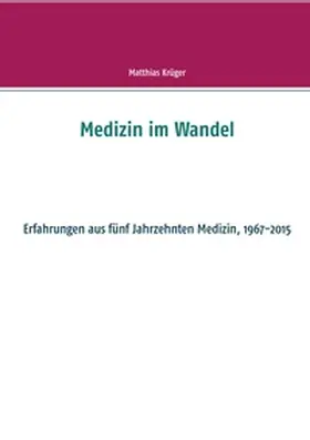 Krüger |  Medizin im Wandel | Buch |  Sack Fachmedien