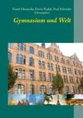 Hennecke / Radek / Schröder |  Gymnasium und Welt | Buch |  Sack Fachmedien