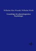 Wundt / Wirth |  Grundzüge der physiologischen Psychologie | Buch |  Sack Fachmedien