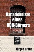 Brand |  Hafterlebnisse eines DDR-Bürgers 2. Teil | Buch |  Sack Fachmedien