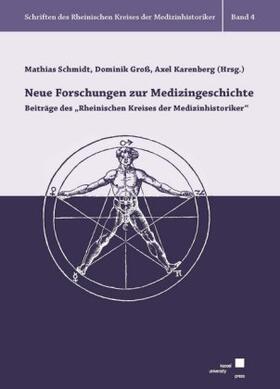 Schmidt / Groß / Karenberg | Neue Forschungen zur Medizingeschichte | Buch | sack.de