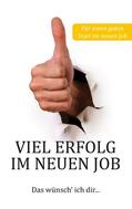 Schmidt |  Viel Erfolg im neuen Job | eBook | Sack Fachmedien