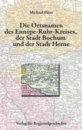 Flöer |  Die Ortsnamen der Städte Bochum und Herne und des Ennepe-Ruhr-Kreises | Buch |  Sack Fachmedien