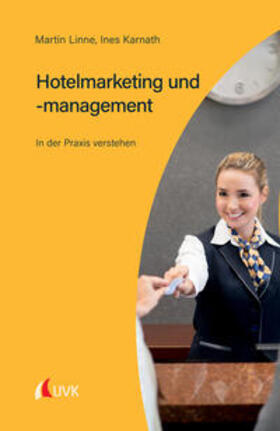 Linne / Karnath | Hotelmarketing und -management | Buch | sack.de