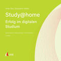 Ries / Walter |  Study @home - Erfolg im digitalen Studium | Buch |  Sack Fachmedien