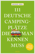 Moll |  111 deutsche Campingplätze, die man kennen muss | Buch |  Sack Fachmedien