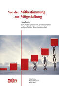 Reiche / Wietstock / Wolf |  Von der Mitbestimmung zur Mitgestaltung | eBook | Sack Fachmedien