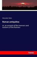 Adam |  Roman antiquities | Buch |  Sack Fachmedien