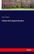 Müller |  Johann Karl August Musäus | Buch |  Sack Fachmedien