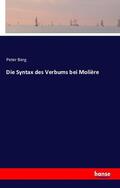 Berg |  Die Syntax des Verbums bei Molière | Buch |  Sack Fachmedien