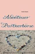 Schuster |  Abenteuer Partnerbörse | eBook | Sack Fachmedien