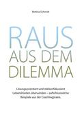Schmidt |  Raus aus dem Dilemma | eBook | Sack Fachmedien