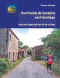Schmidt |  Von Puebla de Sanabria nach Santiago | Buch |  Sack Fachmedien