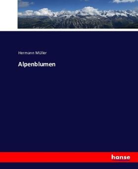 Müller | Alpenblumen | Buch | sack.de