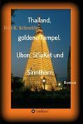 Schneider |  Thailand, goldene Tempel. Ubon, SiSaKet und Sirinthorn | Buch |  Sack Fachmedien