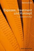 Eick |  Exposee, Treatment und Konzept | eBook | Sack Fachmedien