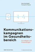 Bonfadelli / Friemel |  Kommunikationskampagnen im Gesundheitsbereich | Buch |  Sack Fachmedien
