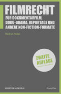 Huber |  Filmrecht für Dokumentarfilm, Doku-Drama, Reportage und andere Non-Fiction-Formate | Buch |  Sack Fachmedien