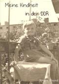 Brand |  Meine Kindheit in der DDR | Buch |  Sack Fachmedien