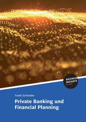Schneider | Private Banking und Financial Planning | Buch | sack.de
